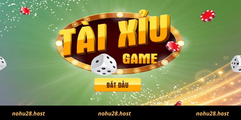 Tài xỉu Nohu và những điều cần biết xung quanh